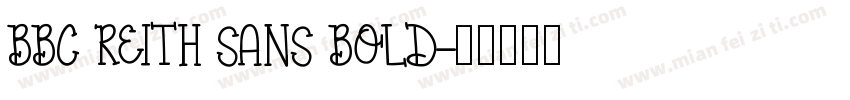 BBC REITH SANS BOLD字体转换